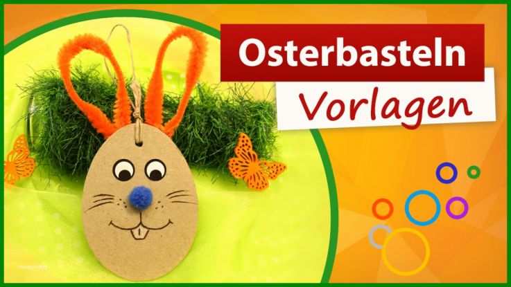 ⓿ Osterbasteln Vorlagen ⓿ Osterhasen Basteln Mit Kindern Teil Der Basteln Mit Kindern Vorlagen
